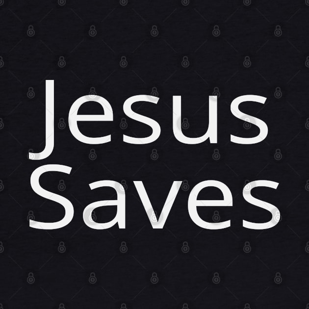 Jesus Saves by GraceFieldPrints